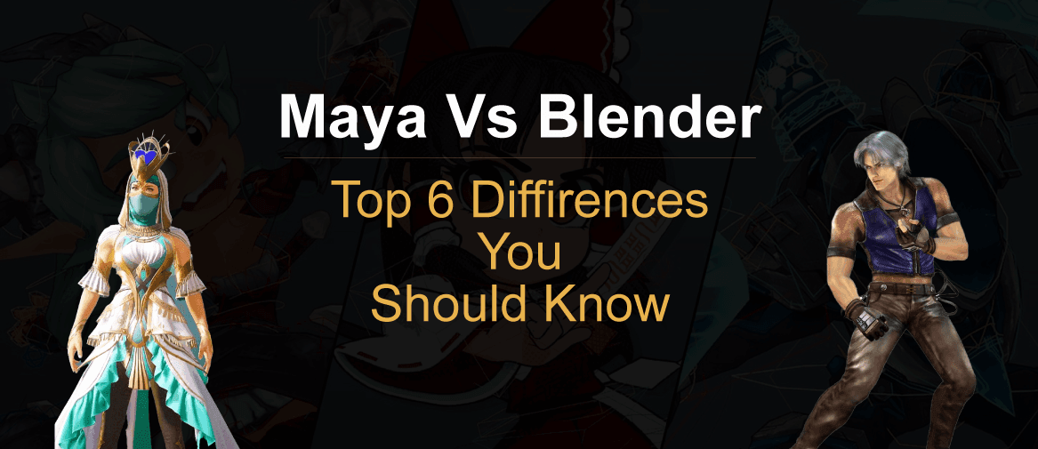 Maya Vs Blender: Top 6 Differences You Should Know